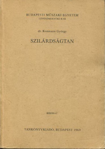 Dr. Kozmann Gyrgy - Szilrdsgtan
