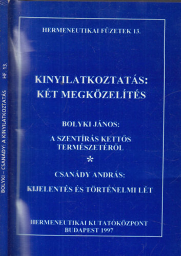 Kinyilatkoztats: Kt megkzelts (Hermeneutikai fzetek 13.)