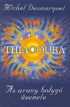 Michel Desmarquet - Thiaoouba