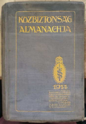 Mezei Sándor (szerk.) - Közbiztonság almanachja 1914