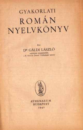 G�ldi L�szl� - Gyakorlati Rom�n Nyelvk�nyv 1.-5. f�zet