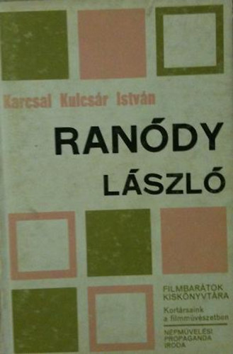 Karcsai Kulcsár István - Ranódy László