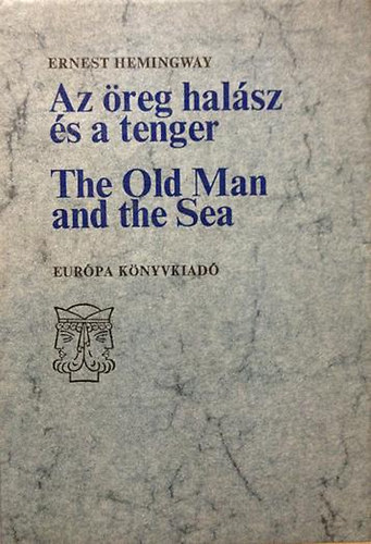Ernest Hemingway - Az reg halsz s a tenger - The Old Man and The Sea