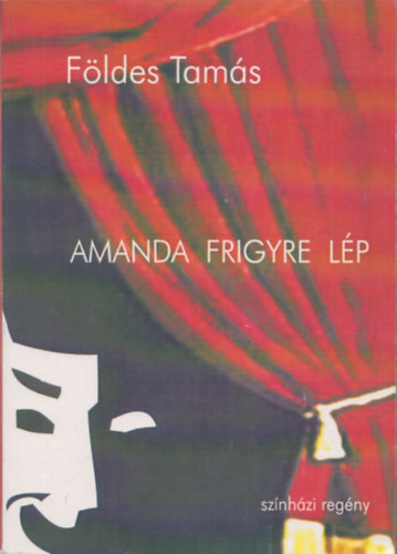 Fldes Tams - Amanda frigyre lp - sznhzi regny (dediklt)