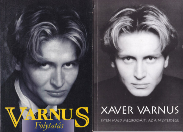 Varnus Xaver - Isten majd megbocsájt: az a mestersége + Folytatás