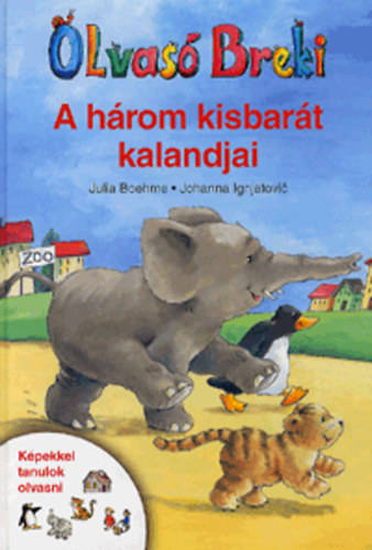 Johanna Ignjatovic; Julia Boehme - Olvas Breki - A hrom kisbart kalandjai