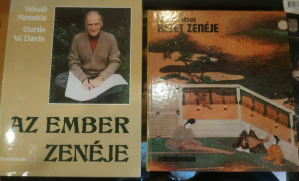 Yehudi Menuhin, Curtis W. Davis, Kárpáti János - 2 db Az ember zenéje + Kelet zenéje