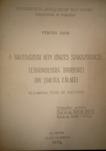 A kalotaszegi npi hmzs szakszkincse / Terminologia broderei din tinutul calatei