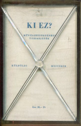 Nray-Pap - Ki ez? -Mvszettrtneti trsasjtk-krtyk-klfldi mesterek