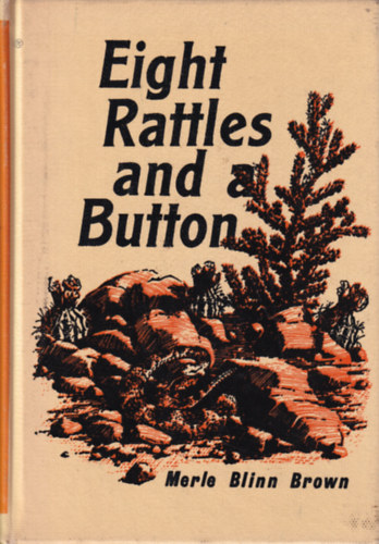 Merle Blinn Brown - Eight Rattles and a Button