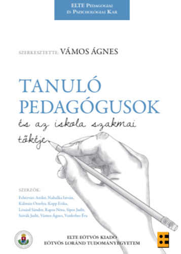 Vmos gnes (szerk.) - Tanul pedaggusok s az iskola szakmai tkje