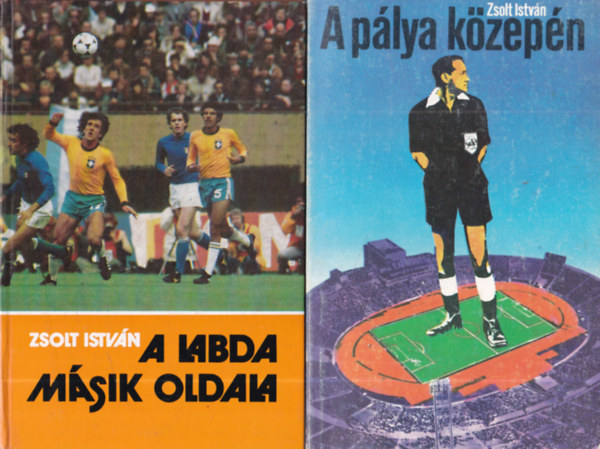 Zsolt Istv�n - 2 db. foci: A p�lya k�zep�n + A labda m�sik oldala