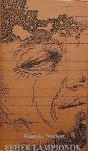 Kautzky Norbert - Fehér lampionok