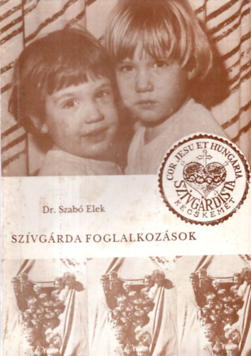 Dr. Szab Elek - Szvgrda foglalkozsok