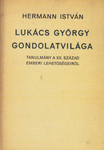 Hermann István - Lukács György gondolatvilága