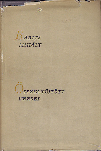 Babits Mih�ly - Babits Mih�ly �sszegy�jt�tt versei