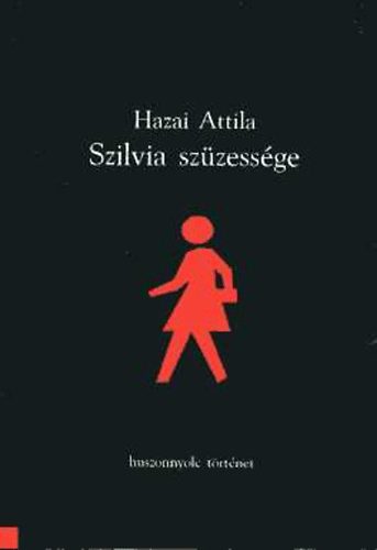 Hazai Attila - Szilvia szüzessége