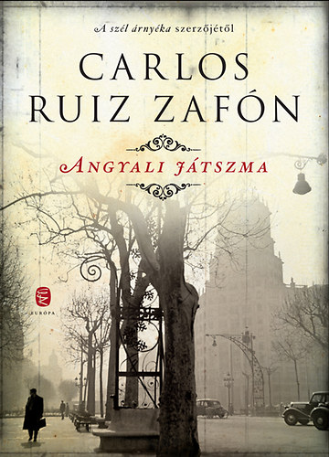 Carlos Ruiz Zafón - Angyali játszma
