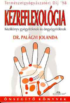 Palgyi Jolanda Dr. - Kzreflexolgia (Kziknyv gygytknak s ngygytknak)
