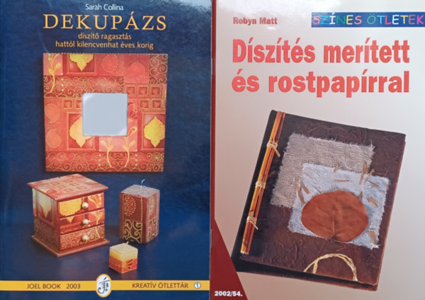 Sarah Collina, Robyn Matt - Dekupzs + Dszts mertett- s rostpaprral (2 m)