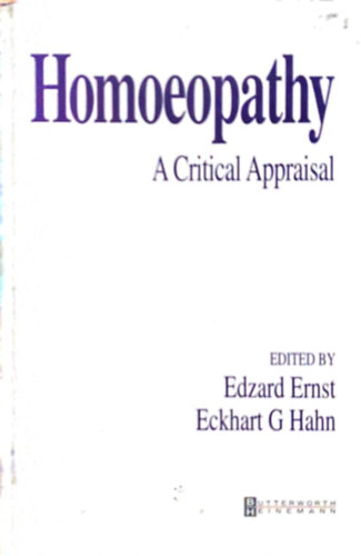 Edzard Ernst, Eckhart G. Hahn - Homeopathy - A Critical Appraisal