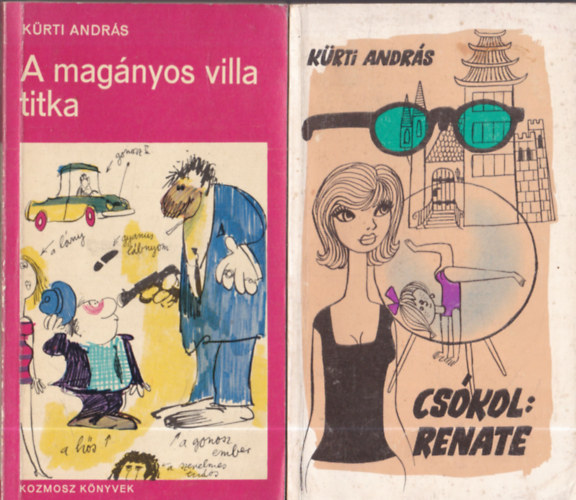 Kürti András - 2 db. Kürti András novelláskötet: A magányos villa titka + Csókol: Renate