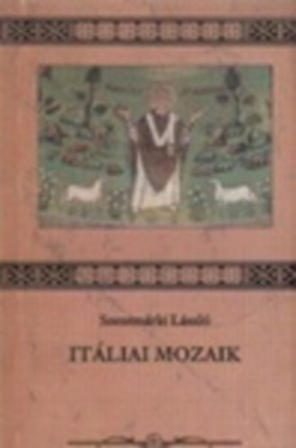 Szentmárki László - Itáliai mozaik