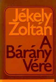 Jékely Zoltán - A bárány vére