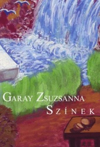 Garay Zsuzsanna - Sznek