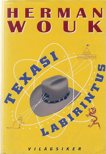 Herman Wouk - Texasi labirintus