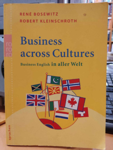 Ren Bosewitz, Robert Kleinschroth - Business across Cultures - Business English in aller Welt