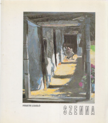 Fekete L�szl� - Szenna 1934-1945