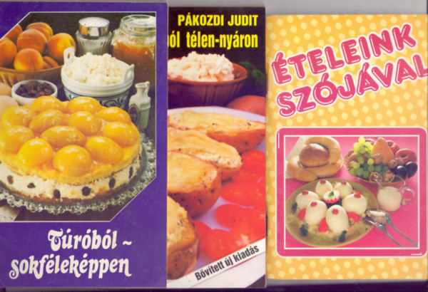 Pkozdi Judit, Doborjn Krolyn. L. Bobrov, L. Tyerehina - 6 szakcsknyv: Trbl - sokflekppen - Burgonybl tlen-nyron (Bvtett j kiads) - teleink szjval - Termszetesen, sajtokbl -  500 recept burgonyval (2., tdolgozott kiads) - 124 recept tejtermkekbl