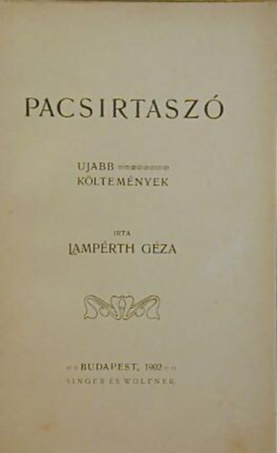 Lamp�rth G�za - Pacsirtasz�