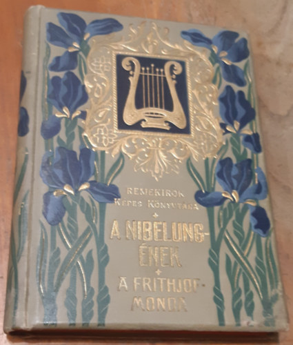 Rad Antal (szerk.) - A Nibelung-nek s a Frithiof-monda I.