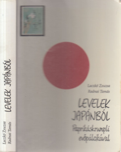 Laczk Zsuzsa, Radnai Tams - Levelek Japnbl (Paprikskrumpli evplcikval)- mindkt szerz ltal dediklt