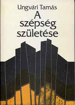 Ungvri Tams - A szpsg szletse
