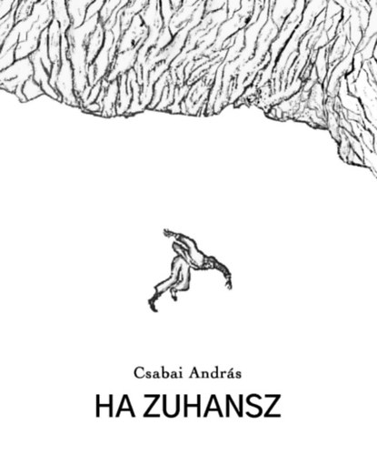 Csabai Andr�s - Ha zuhansz