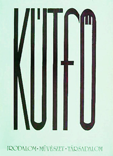 Ktf - Irodalmi, mvszeti s trsadalmi folyirat - 1988. Els vfolyam 1. szm