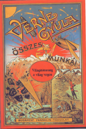 Verne Gyula - Világítótorony a világ végén (George Roux eredeti rajzaival)