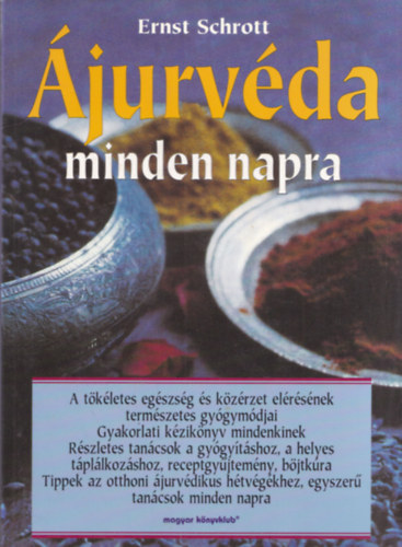 Ernst Schrott - Ájurvéda minden napra