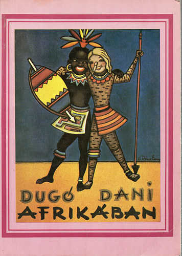 Piroska nni - Dug Dani Afrikban