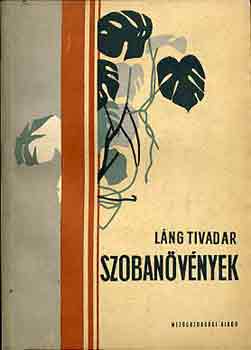 Lng Tivadar - Szobanvnyek