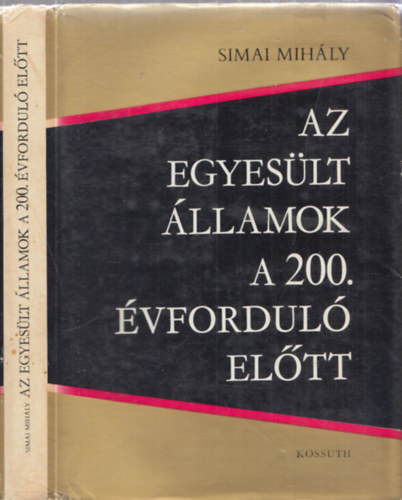 Simai Mih�ly - Az egyes�lt �llamok a 200. �vfordul� el�tt