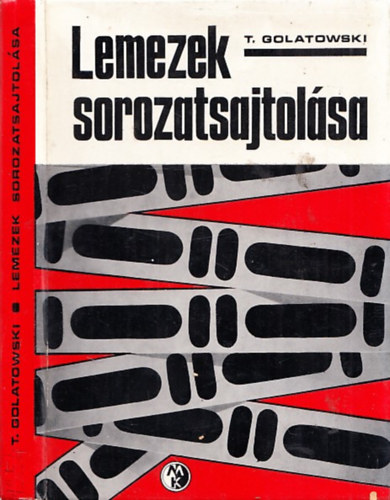 T. Golatowski - Lemezek sorozatsajtol�sa