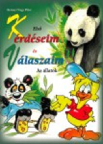 Els krdseim s vlaszaim - Az llatok