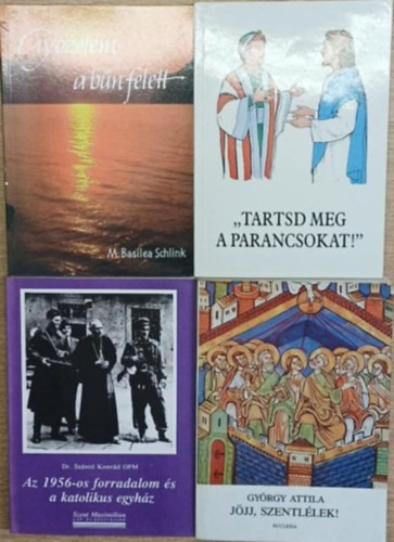 Gyrgy Attila, Dr. Sznt Konrd - 4 db vallsos knyv: Tartsd meg a parancsokat! - Gyzelem a bn felett - Az 1956-os forradalom s a katolikus egyhz - Jjj, Szentlek!