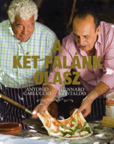 Antonio Carluccio, Gennaro Contaldo - A két falánk olasz