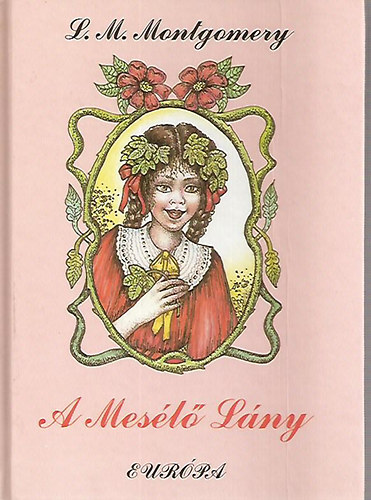 Lucy Maud Montgomery - A mesélő lány