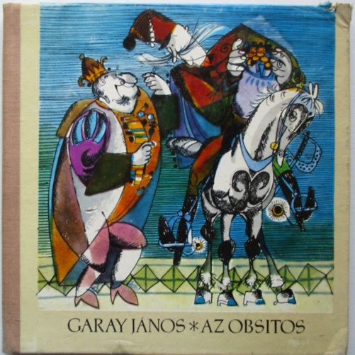 GARAY JNOS - Az obsitos